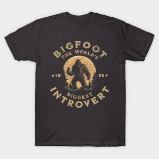 BigFoot: The World's Biggest Introvert T-Shirt